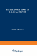 The Formative Years of R. G. Collingwood