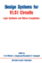 Design Systems for Vlsi Circuits: Logic Synthesis and Silicon Compilation (Nato Science Series E: , 136)