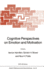 Cognitive Perspectives on Emotion and Motivation