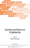 Geothermal Reservoir Engineering