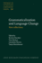Grammaticalization and Language Change: New Reflections