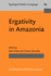 Ergativity in Amazonia (Typological Studies in Language)