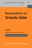 Perspectives on Semantic Roles (Typological Studies in Language)