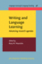 Writing and Language Learning: Advancing Research Agendas (Language Learning & Language Teaching, 56)