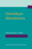 Chomskyan (R)Evolutions (Not in Series)