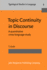 Topic Continuity in Discourse: a Quantitative Cross-Language Study (Typological Studies in Language)