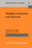 Modality in Grammar and Discourse (Typological Studies in Language, Band 32)