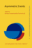Asymmetric Events (Converging Evidence in Language and Communication Research (Celcr))