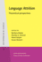 Language Attrition: Theoretical Perspectives