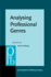 Analysing Professional Genres (Pragmatics & Beyond New Series)