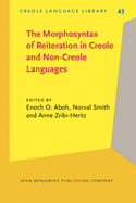 The Morphosyntax of Reiteration in Creole and Non-Creole Languages (Creole Language Library)