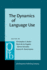 Pragmatics & Beyond: the Dynamics of Language Use: Functional and Contrastive Perspectives (Volume 140)