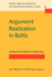 Argument Realization in Baltic (Valency, Argument Realization and Grammatical Relations in Baltic)
