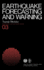 Earthquake Forecasting and Warning (Developments in Earth and Planetary Sciences, 3)