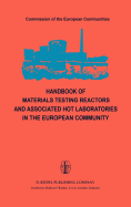 Handbook of Materials Testing Reactors and Associa