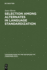 Selection Among Alternates in Language Standardization: the Case of Albanian: 12 (Contributions to the Sociology of Language [Csl], 12)