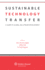 Sustainable Technology Transfer: a Guide to Global Aid & Trade Development