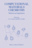 Computational Materials Chemistry: Methods and Applications