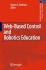 Web-Based Control and Robotics Education (Intelligent Systems, Control and Automation: Science and Engineering, 38)