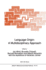 Language Origin: a Multidisciplinary Approach