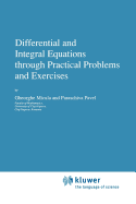 Differential and Integral Equations Through Practi