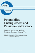 Potentiality, Entanglement and Passion-at-a-Distan