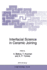 Interfacial Science in Ceramic Joining
