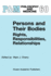 Persons and Their Bodies: Rights, Responsibilities