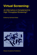 Virtual Screening: an Alternative Or Complement to
