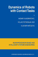 Dynamics of Robots With Contact Tasks