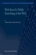 Web Search: Public Searching of the Web