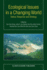 Ecological Issues in a Changing World