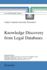 Knowledge Discovery From Legal Databases