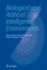 Biological and Artificial Intelligence Environment