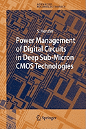 Power Management of Digital Circuits in Deep Sub-Micron Cmos Technologies