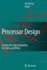 Processor Design: System-On-Chip Computing for ASICs and FPGAs