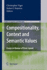 Compositionality, Context and Semantic Values: Essays in Honour of Ernie Lepore