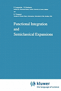 Functional Integration and Semiclassical Expansion