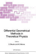 Differential Geometrical Methods in Theoretical Ph