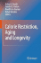 Calorie Restriction, Aging and Longevity