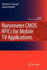 Nanometer Cmos Rfics for Mobile Tv Applications