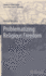 Problematizing Religious Freedom