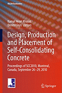 Design, Production and Placement of Self-Consolidating Concrete
