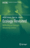 Ecology Revisited: Reflecting on Concepts, Advancing Science [Hardcover] [Mar 23, 2011] Schwarz, Astrid and Jax, Kurt