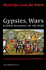 Gypsies, Wars & Other Instances of the Wild: Civilization & Its Discontents in a Serbian Town