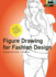 Figure Drawing for Fashion Design (Multilingual Edition)