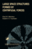 Large Space Structures Formed By Centrifugal Forces
