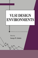 Vlsi Design Environments