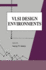 Vlsi Design Environments