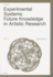 Experimental Systems Future Knowledge in Artistic Research